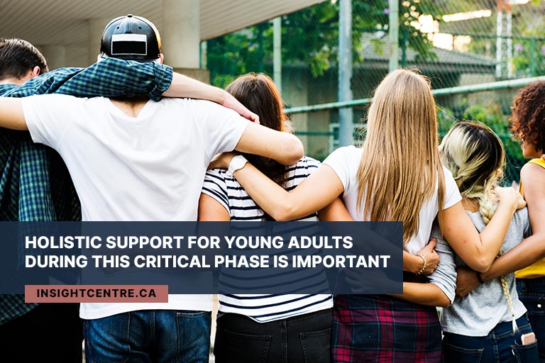 Holistic support for young adults during this critical phase is important