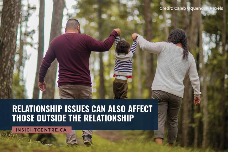 Relationship issues can also affect those outside the relationship