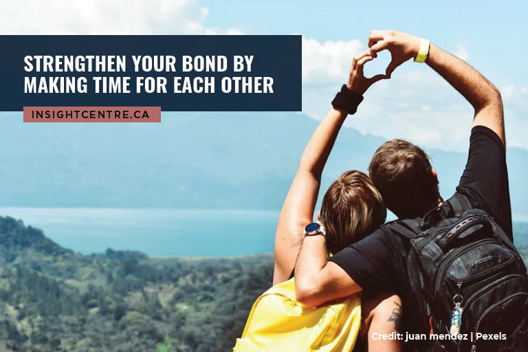 Strengthen your bond by making time for each other