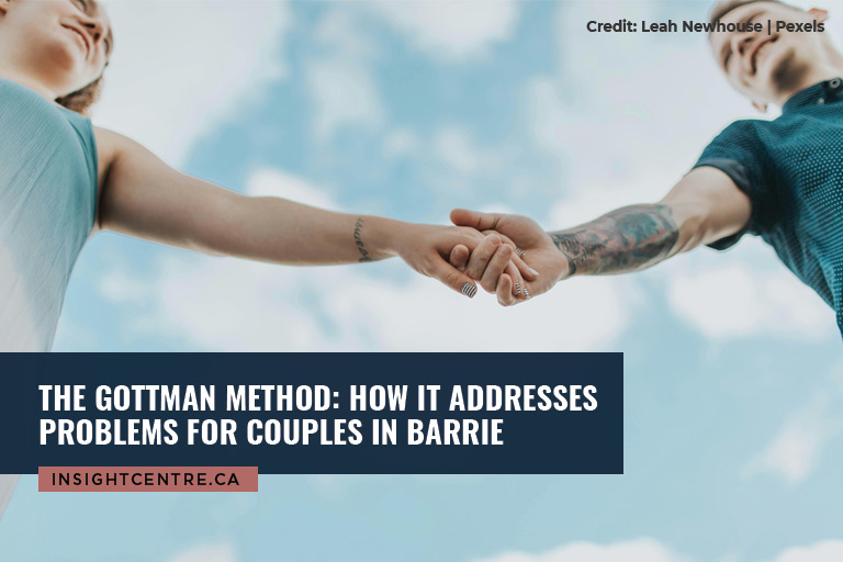 The Gottman Method: How It Addresses Problems for Couples in Barrie