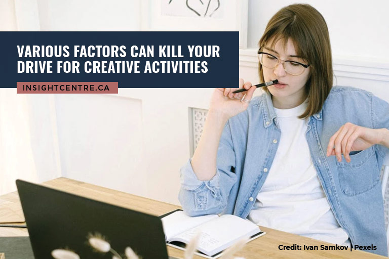 Various factors can kill your drive for creative activities