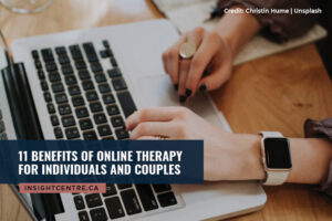 11 Benefits of Online Therapy for Individuals and Couples